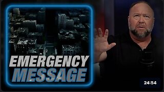 Alex Jones Issues Emergency Message To The American People