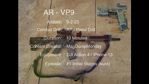 AR VP9 Combat Episode2 combat shooting drills with AR and VP9 Tactical.