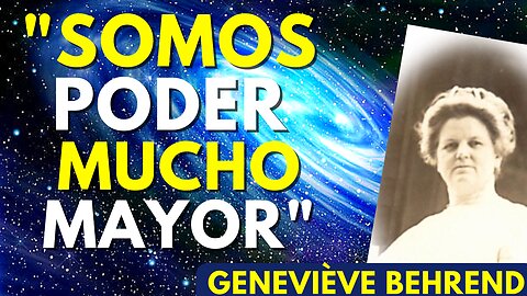 Toma consciencia de TU PODER INTELIGENTE...Genevieve Behrend en ESPAÑOL