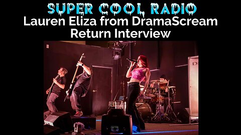 Lauren Eliza from DramaScream Return Interview