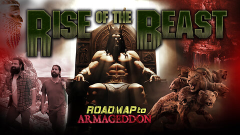 Roadmap to Armageddon - #4 Rise of the Beast