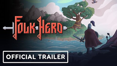 Folk Hero - Official Launch Trailer