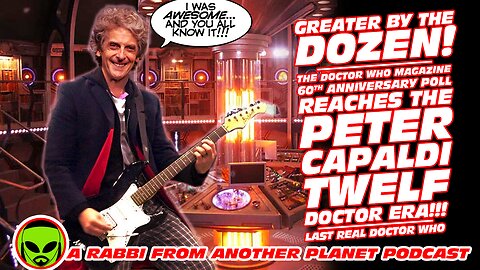 Greater by the Dozen! Doctor Who Magazine’s 60th Anniversary Poll Arrives at the SUBLIME Capaldi Era