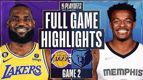 Los Angeles Lakers vs. Memphis Grizzlies Full Game 2 Highlights | Apr 19 | 2022-2023 NBA Playoffs