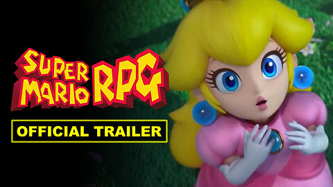 Super Mario RPG - Official Accolades Trailer