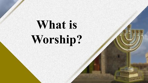 What is worship?