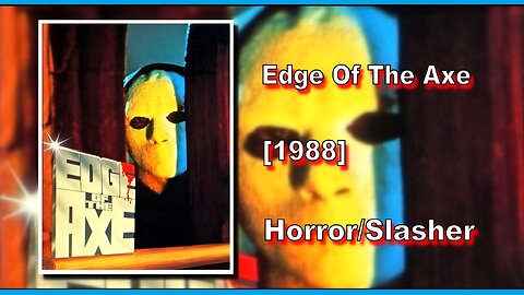 Edge Of The Axe/Al Filo Del Hacha (1988) | HORROR/SLASHER | FULL MOVIE