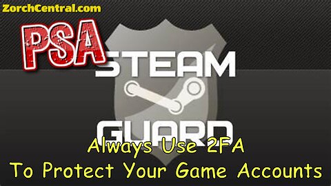 PSA for Gamers - Always Use 2FA