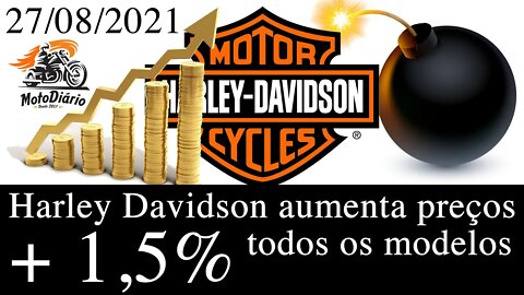 URGENTE: Harley Davidson aumenta PREÇOS das MOTOS Zero km