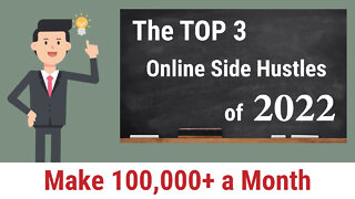 The TOP 3 Online Side Hustles of 2022