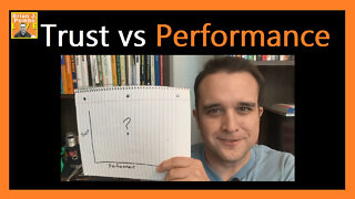 Trust vs Performance 🤠