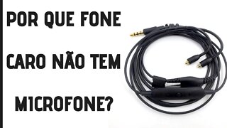 FONE CARO SEM MICROFONE? - Te conto o motivo. #amazingbasses