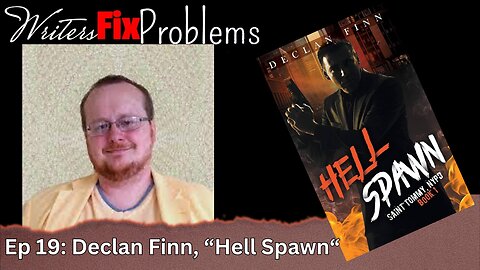 WFP 19: Declan Finn, "Hell Spawn"