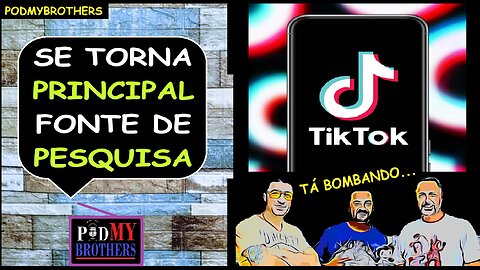 TIK TOK SE TORNA O PREFERIDO DA INFORMAÇÃO EM TEMPO REAL