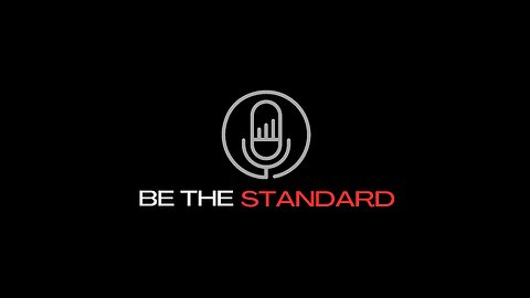 Be The Standard - Mindset - #002