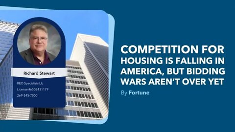 Competition for Housing is Falling but Bidding Wars aren't over YET.