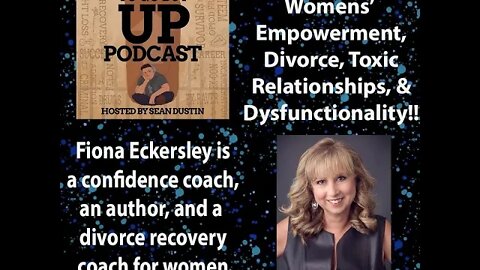 #70 Women|Divorce|Toxic Relationships|Dysfunctionality|Fiona Eckersley