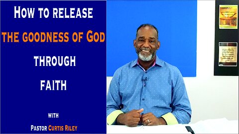 The Goodness of God Part 5