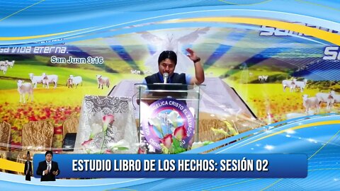 ESTUDIO LIBRO DE LOS HECHOS: SESIÓN 02 - EVANGELISTA EDGAR CRUZ