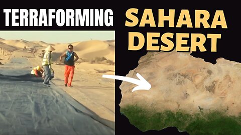 Terraforming the Sahara Desert: Transforming Arid Lands into Lush Paradises
