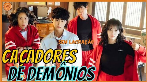 CAÇADORES DE DEMÔNIOS | DICAS DE DORAMAS [EP.3]