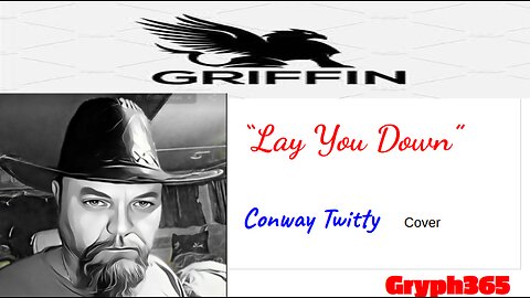 Mat Griffin- "Lay You Down" (Conway Twitty cover)