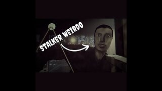 NSTOW Stalker weirdos