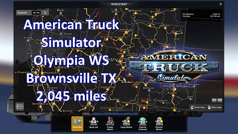 American Truck Simulator 13, Olympia W , Brownsville TX, 2,045 miles