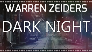 🎵 WARREN ZEIDERS - DARK NIGHT (LYRICS)