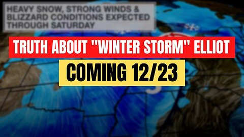 What Are True Origins Of Record "Winter Storm" Elliot? | Bombshell Interview Airs 12/23