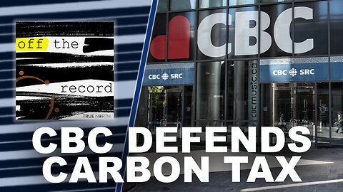 Surprise, surprise! CBC defends Trudeau’s carbon tax
