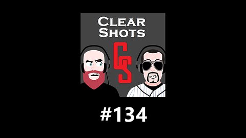 Clear Shots #134
