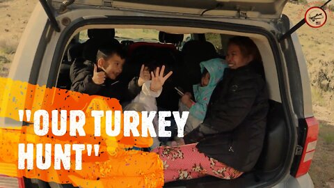"OUR TURKEY HUNT"