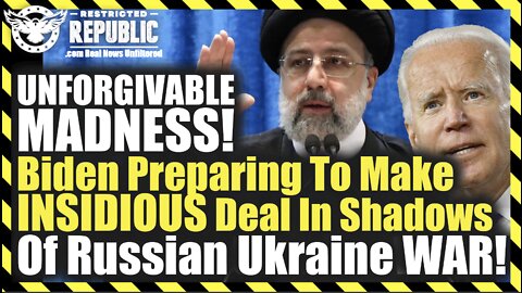 UNFORGIVABLE MADNESS! Biden Preparing To Make INSIDIOUS Deal In Shadows Of Russian WAR!