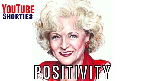 ALWAYS BE POSITIVE - BETTY WHITE #shorts