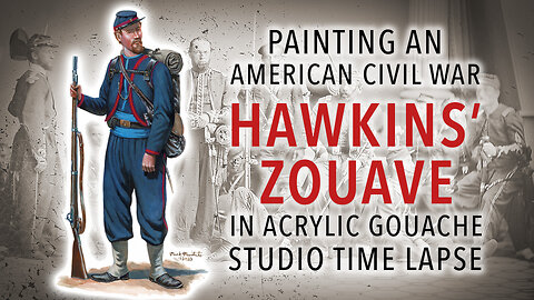Painting a Hawkins’ Zouave of the 9th New York Infantry Soldier in Acrylic Gouache