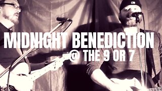 Midnight Benediction @ The 9 or 7