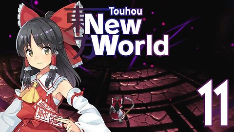 Touhou: New World - Reimu's Story Part 11 (Main Story Ending)