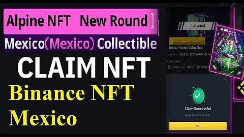 How to Claim Binance Alpine NFT || Mexico Collectible || New Round || Latest Binance Loot