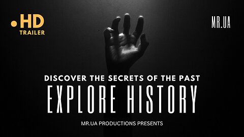 Explore History | Trailer #no2 | MR.UA Production