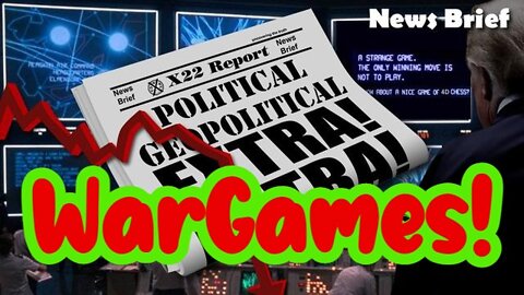 X22 Report: Shall We Play A Game! WarGames!