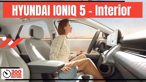 HYUNDAI IONIQ 5 INTERIOR all electric midsize CUV to put the Brand in Electric World