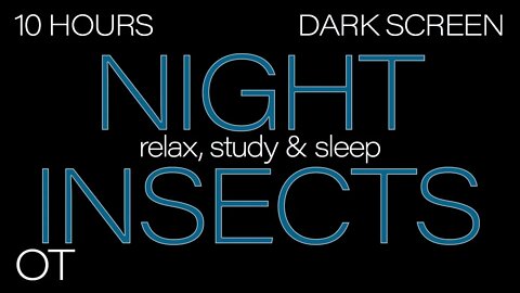 Summer Night Nature Sounds for Sleeping| Relaxing| Studying| BLACK SCREEN | NIGHT INSECTS | 10 HOURS