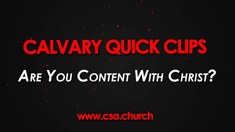 Are You Content With Christ?