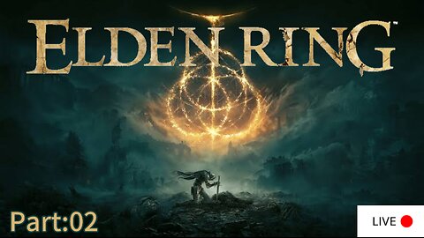 (VOD) Elden Ring Part:02