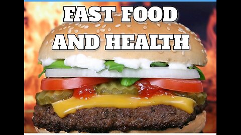 Fast Food and Health