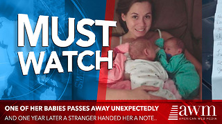 One Of Her Babies Passes Away Unexpectedly. One Year Later, Stranger Hands Them A Note