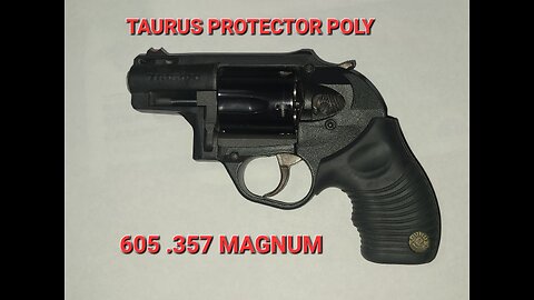TAURUS 605 POLY PROTECTOR .357 MAGNUM REVOLVER