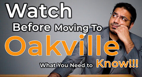 Moving to Oakville Ontario | Why Oakville? | What you Need to Know
