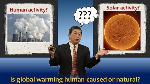 Dr. Willie Soon investigates the causes of global warming
